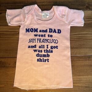 VTG Tropix Togs Infant 12 Months Cotton Blend Shirt “Mom & Dad…San Francisco”